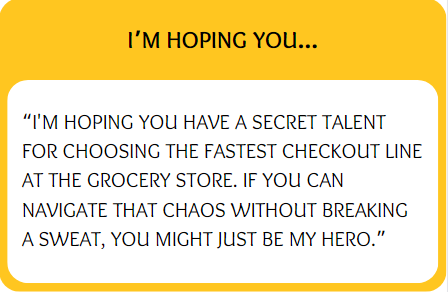 Funny bumble prompt answer for I'm hoping you